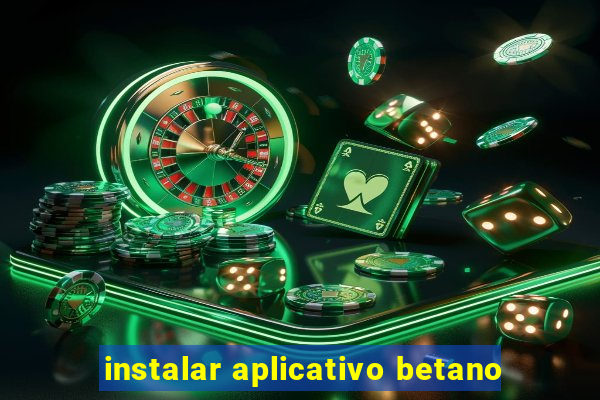 instalar aplicativo betano